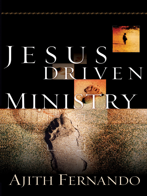 Title details for Jesus Driven Ministry by Ajith Fernando - Available